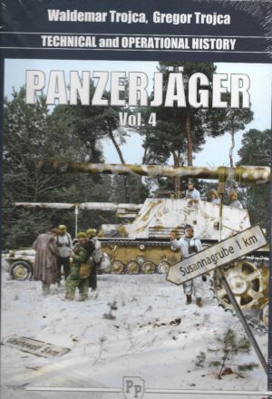 Technical and Operational History Panzerjager Volume 4