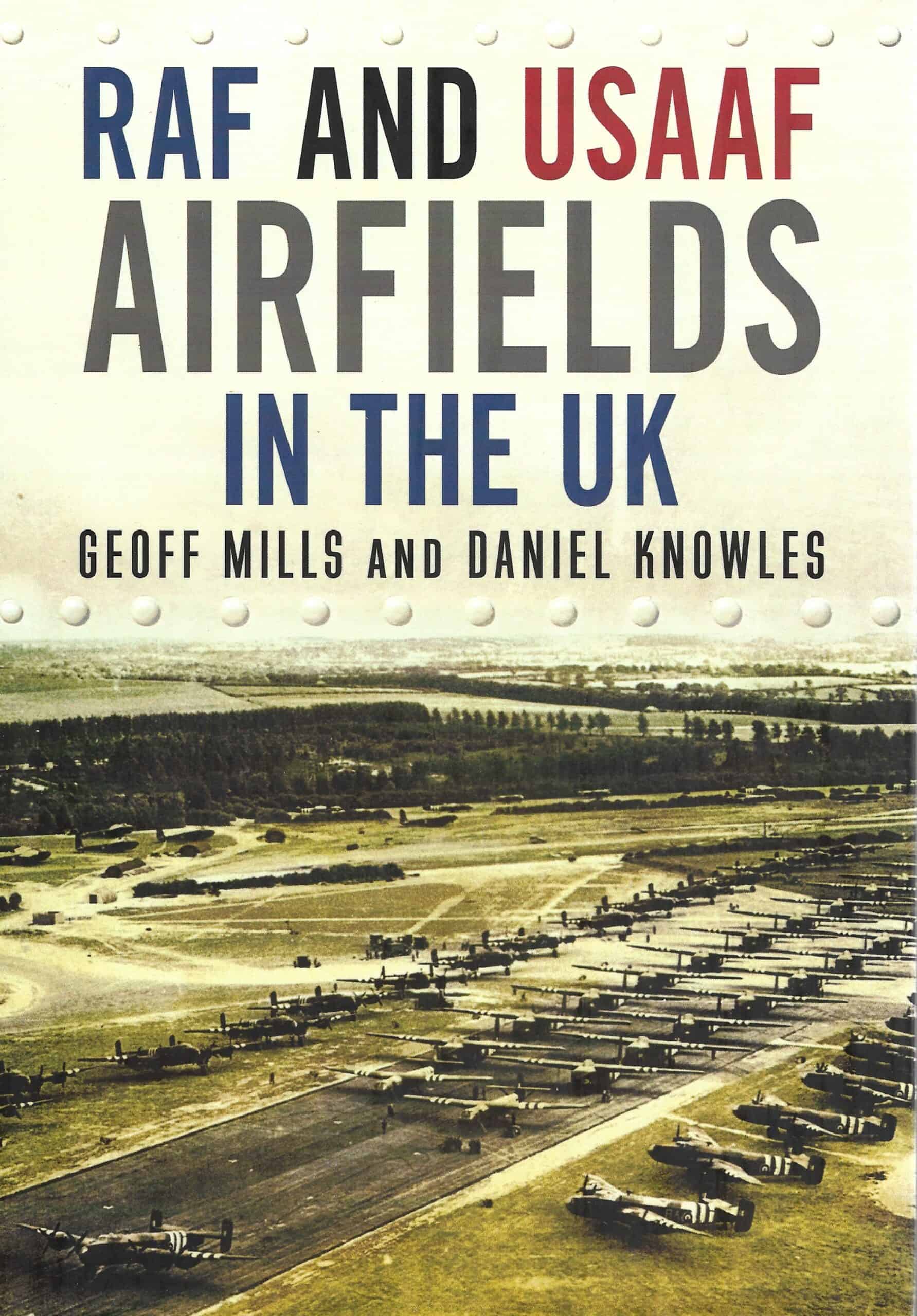 RAF and USAAF Airfields in the UK
