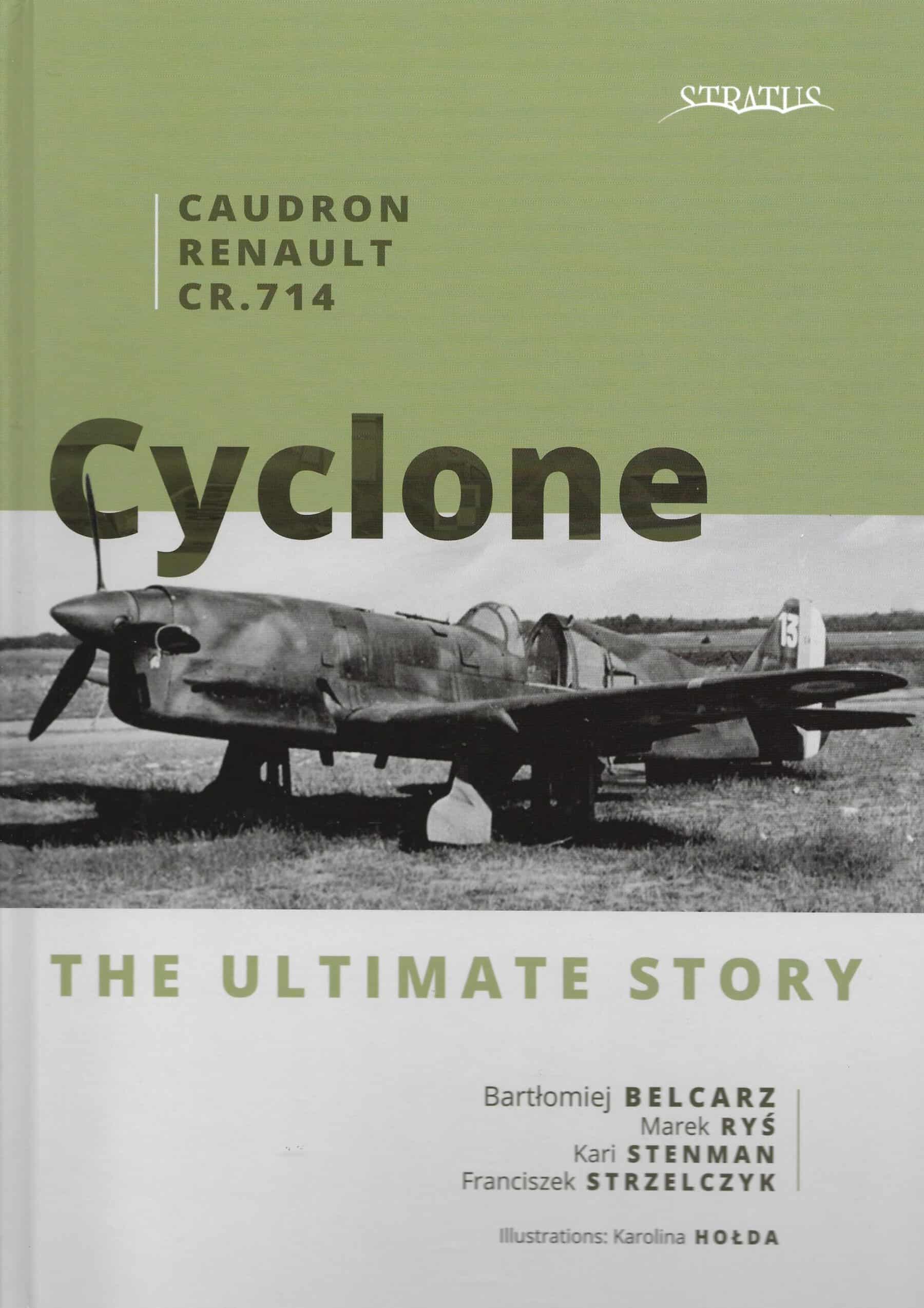 Caudron Renault CR.714 Cyclone The Ultimate Story