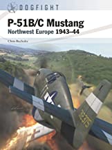 Dogfight 2. P-51B/C Mustang Northwest Europe 1943-44