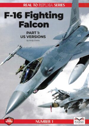 Real to Replica Series. F-16 Fighting Falcon Part 1-US Versions