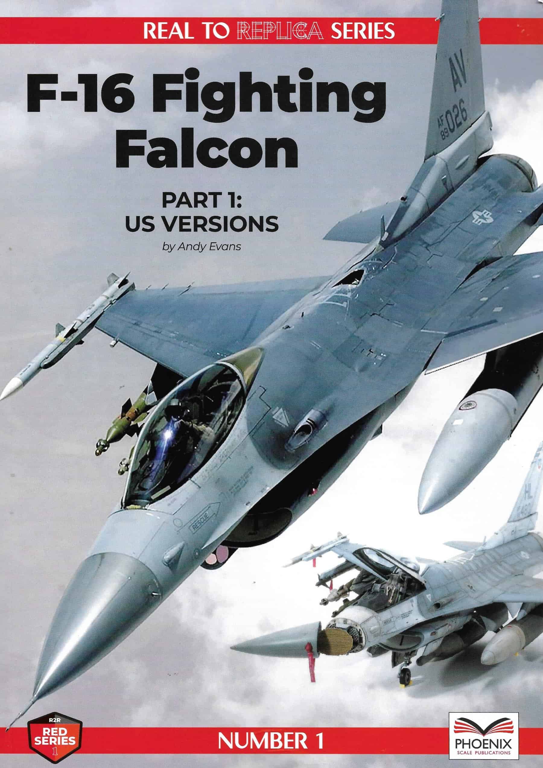 Real to Replica Series. F-16 Fighting Falcon Part 1-US Versions