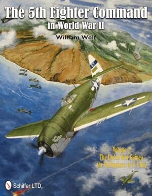 The 5th Fighter Command in World War II Volume 2