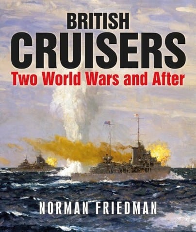 British Cruisers Two World Wars and After