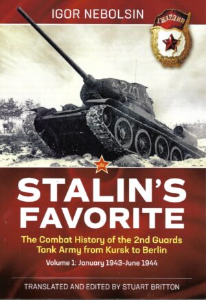 Stalin's Favorite Volume 1 January 1943-June 1944