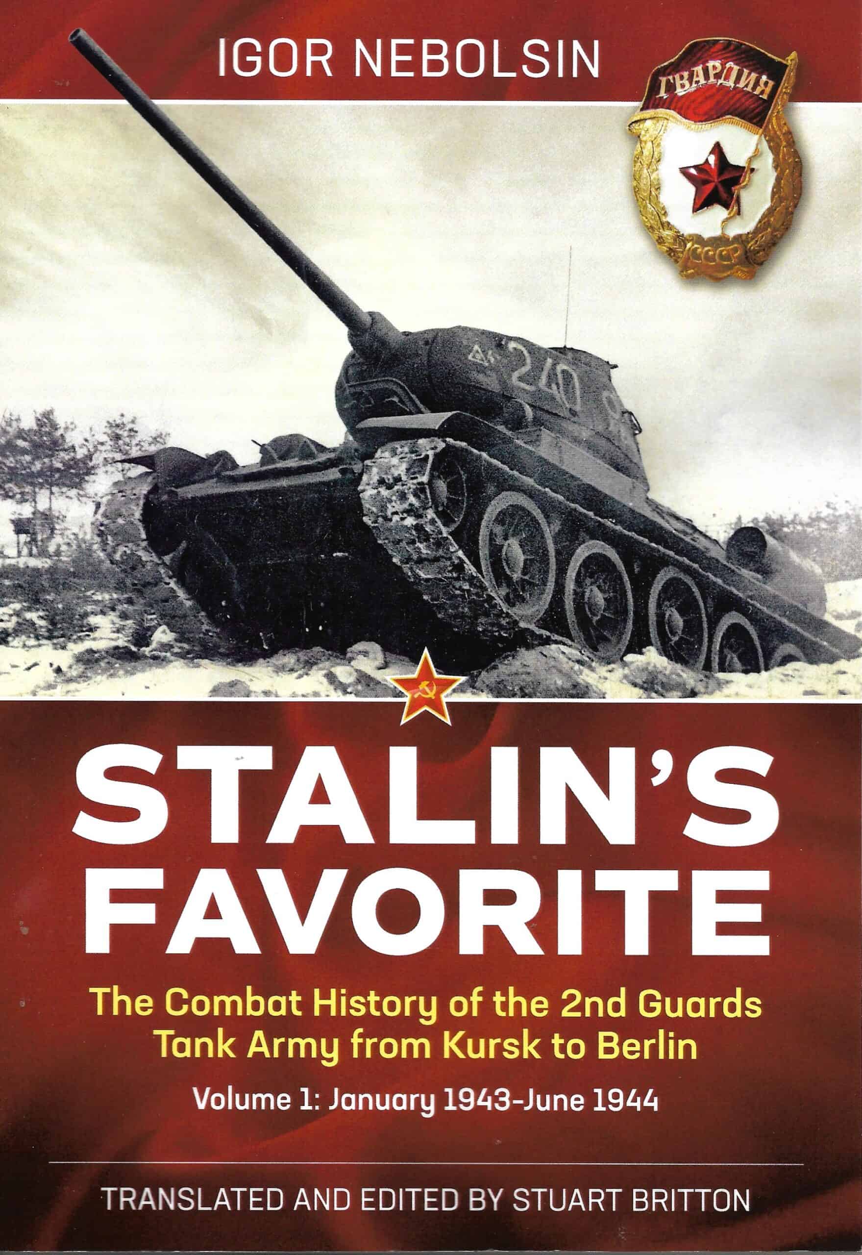 Stalin's Favorite Volume 1 January 1943-June 1944