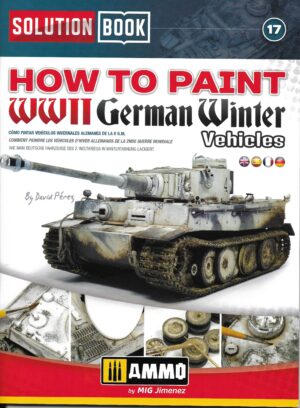 Solution Book 17. How to Paint WWII German Winter Vehicles