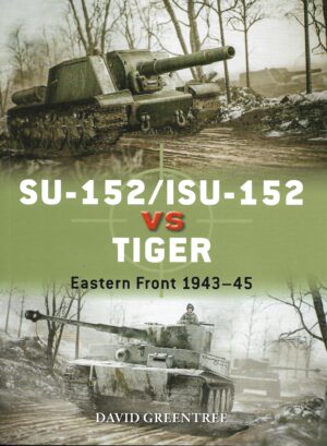 Duel 120. SU-152/ISU-152 versus Tiger