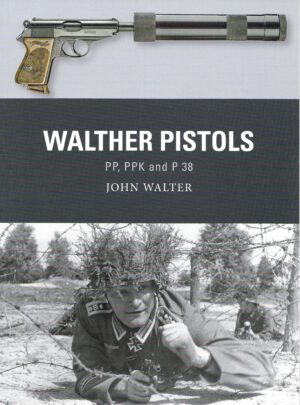 Weapon 82. Walther Pistols