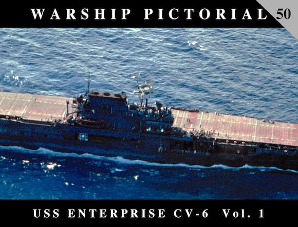 Warship Pictorial 50. USS Enterprise CV-6 Volume 1