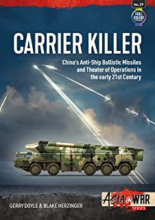 Carrier Killer. China's Anti-Ship Ballistic Missiles