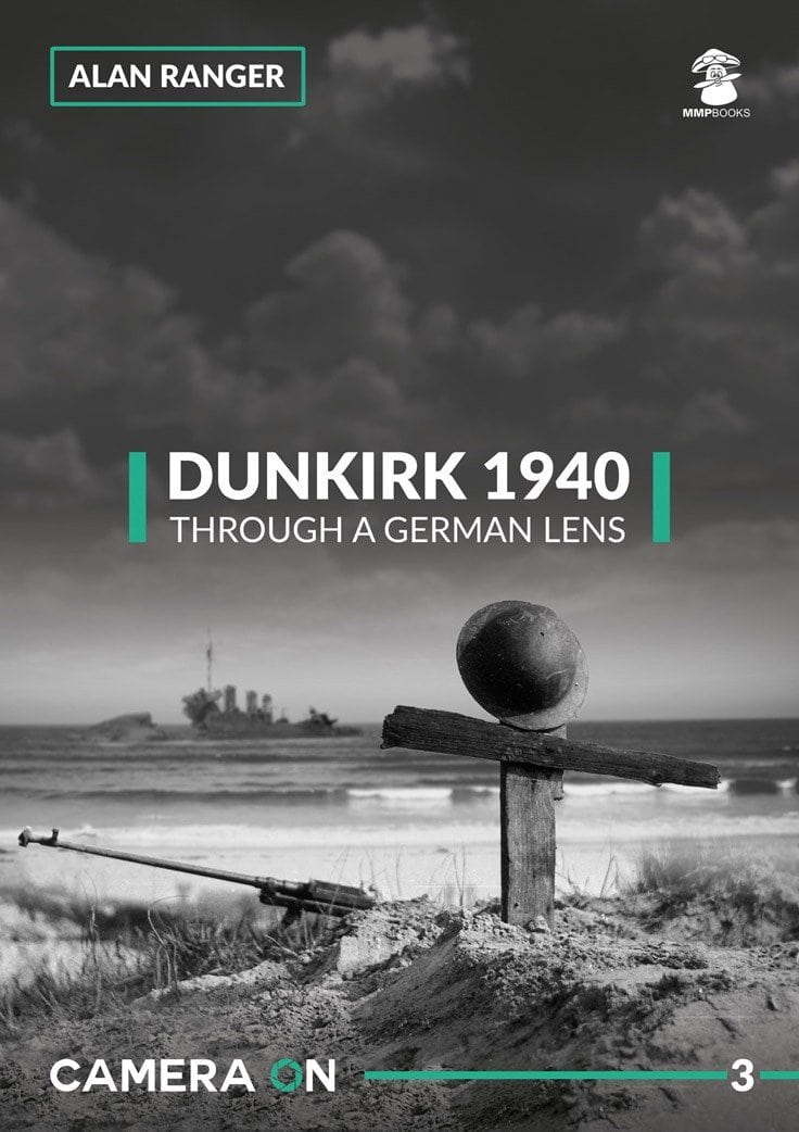 Dunkirk 1940 Through the Lens