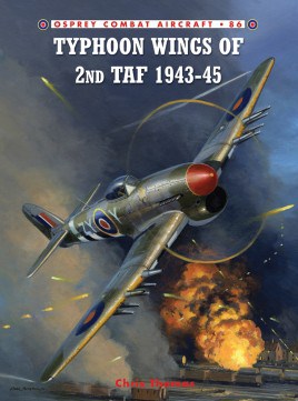 Typhoon Wings of 2nd TAF 1943–45 COMBAT AIRCRAFT 86
