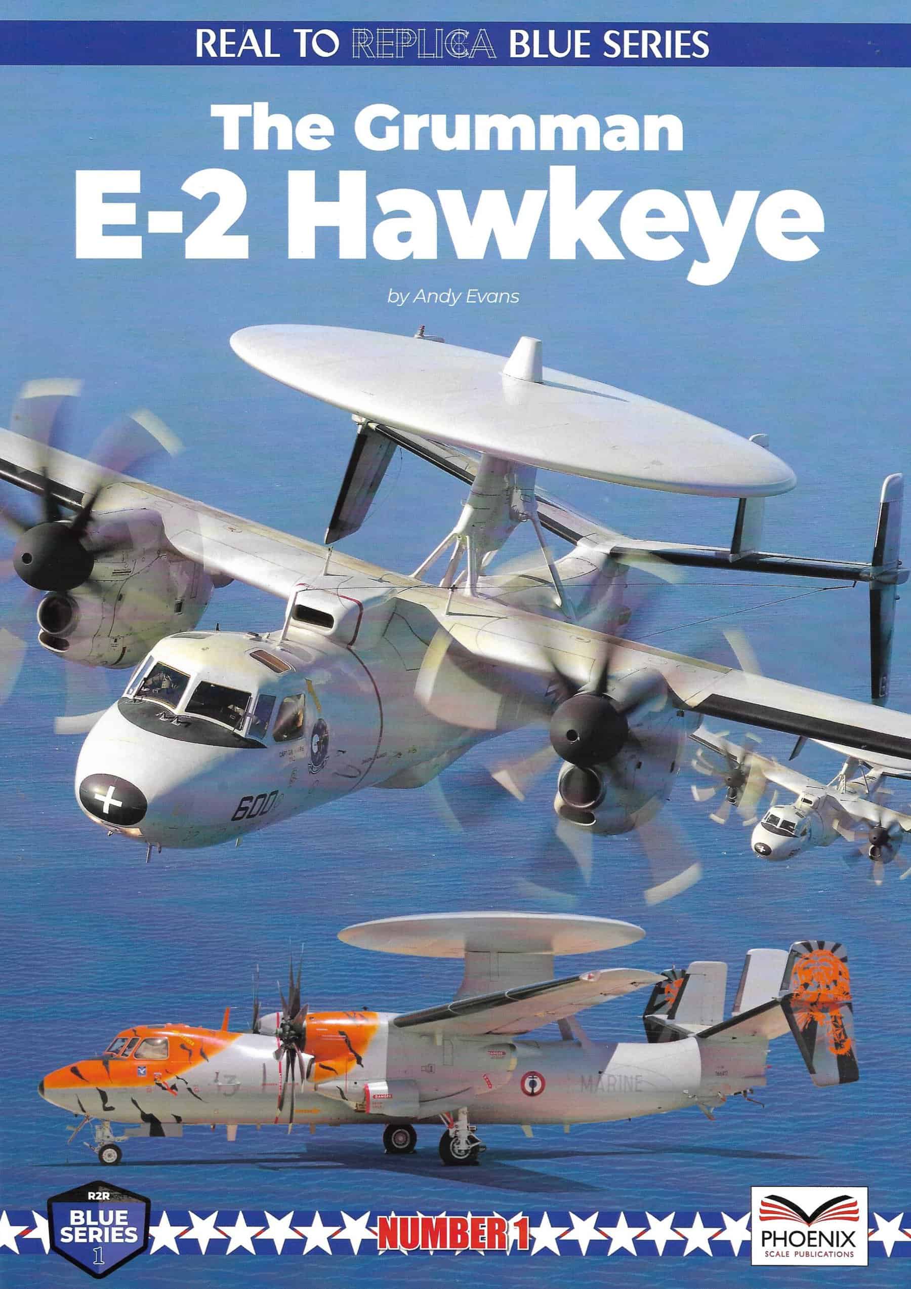 Real to Replica Blue The Grumman E-2 Hawkeye