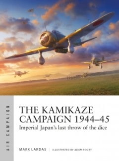 Air Campaign 29. The Kamikaze Campaign 1944-45