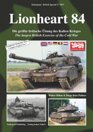 Tankograd 9037. Lionheart 84 The largest British Exercise of the Cold War