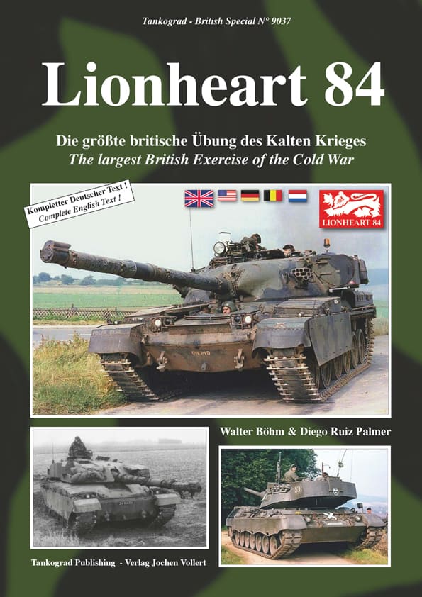 Tankograd 9037. Lionheart 84 The largest British Exercise of the Cold War