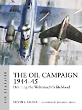 Air Campaign 30. The Oil Campaign 1944-45
