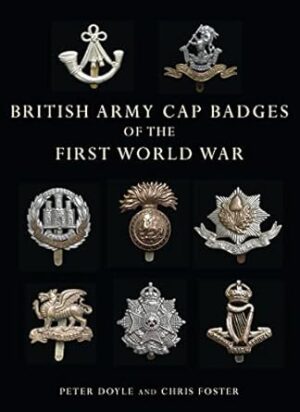 British Army Cap Badges of the First World War