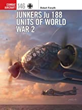 Combat Aircraft 146.Junkers Ju 188 Units of World War 2