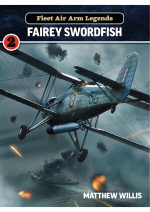 Fleet Air Arm Legends 2 Fairey Swordfish