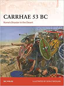 Campaign 382 Carrhae 53 BC