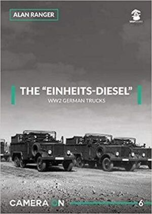 Camera On 6 The Einheits Diesel WW2 German Trucks
