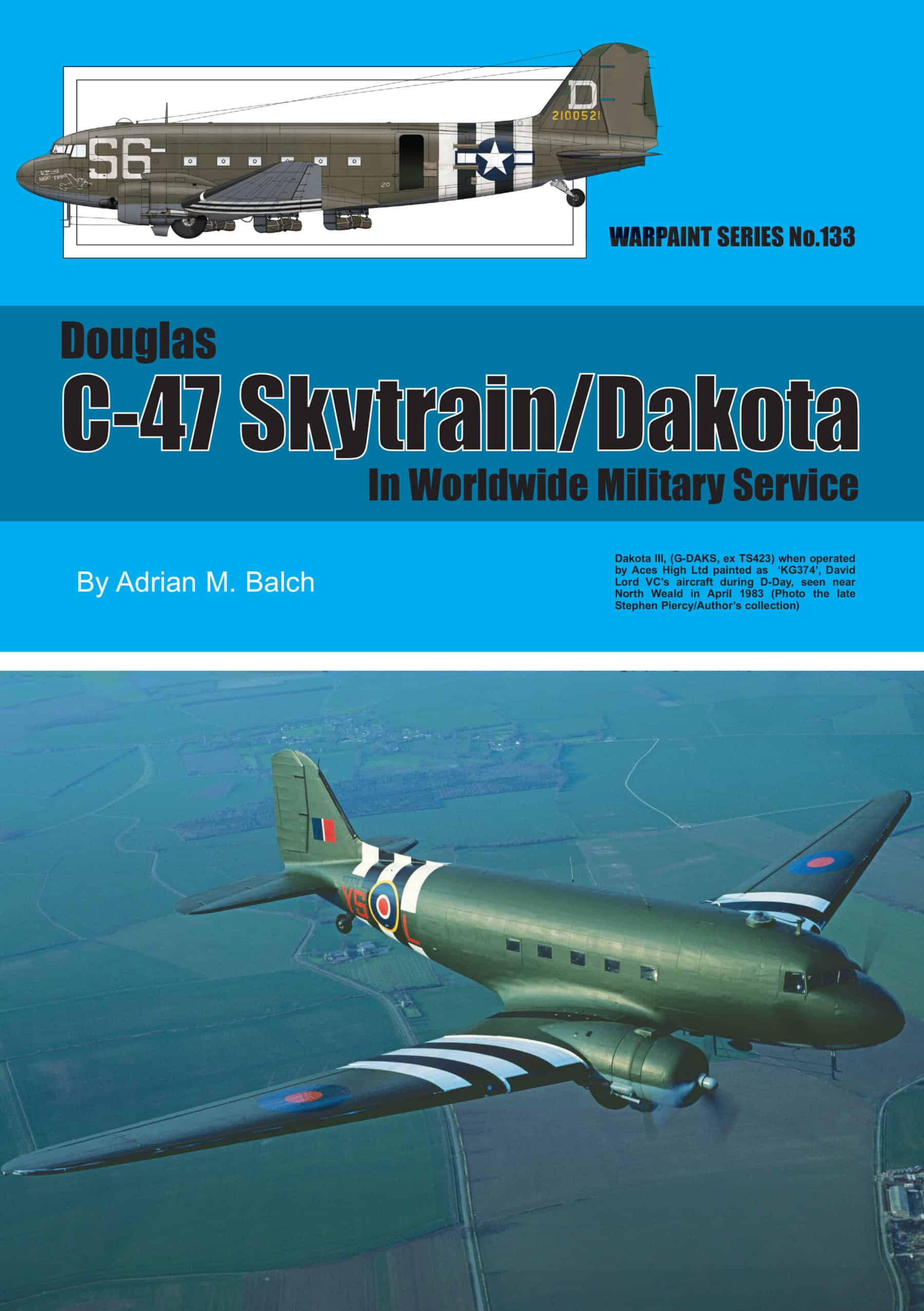 Warpaint 133.Douglas C-47 Skytrain / Dakota in Worldwide Military Service