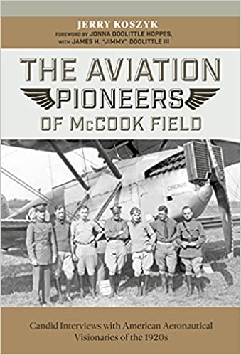 The Aviation Pioneers of McCook Field