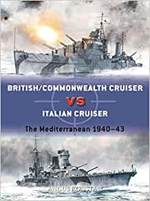 Duel 123. British Commonwealth Cruiser versus Italian Cruiser
