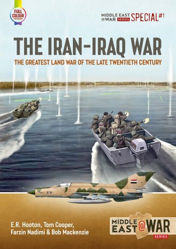 The Iran-Iraq War 1980-1988 Middle East at War Special Edition
