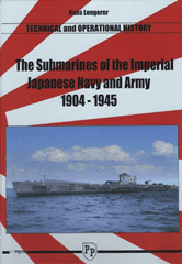 The Submarines of the Imperial Japanese Navy and Army 1904-1945