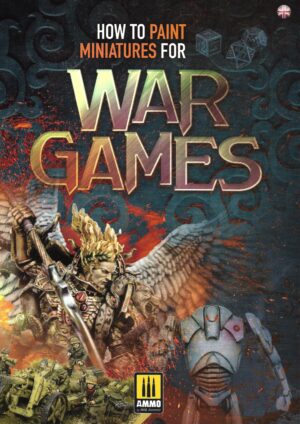 How to Paint Miniatures for War Games