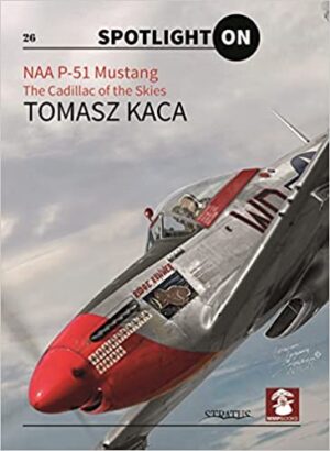 Spotlight On 26. NAA P-51 Mustang