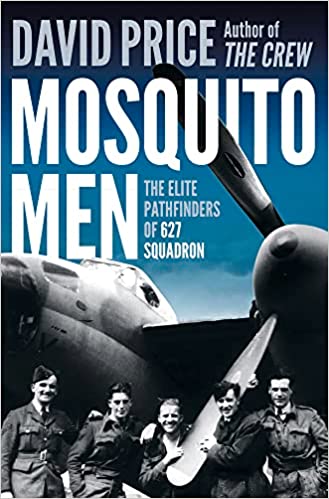 Mosquito Men. The Elite Pathfinders of 627 Squadron