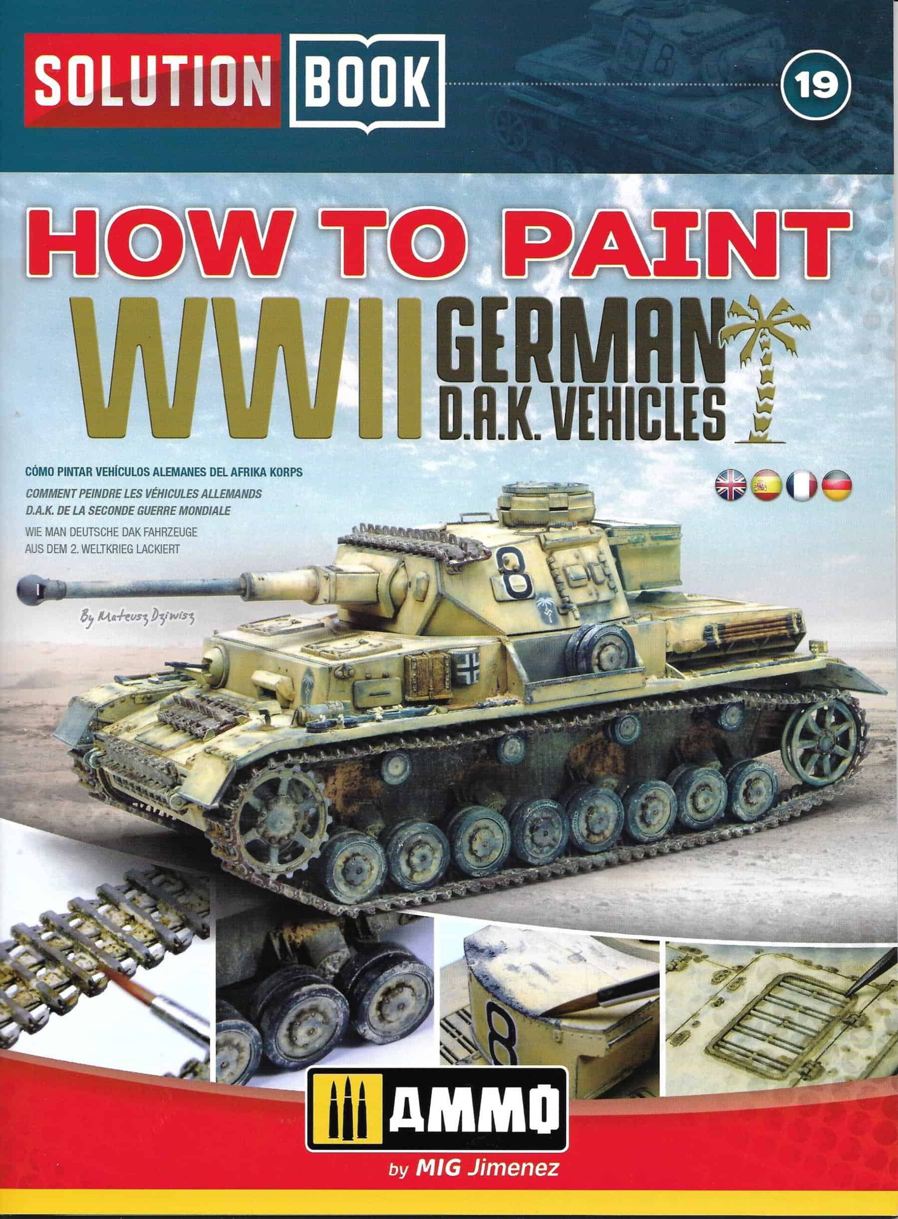 Solution Book 19. How to Paint WWII German D.A.K Vehicles (AMIG 6602 )