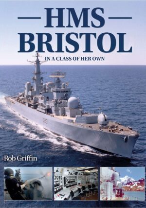 HMS Bristol in a Class of Her Own