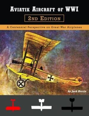 Aviatik Aircraft of WW1 2nd Edition