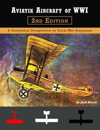 Aviatik Aircraft of WW1 2nd Edition