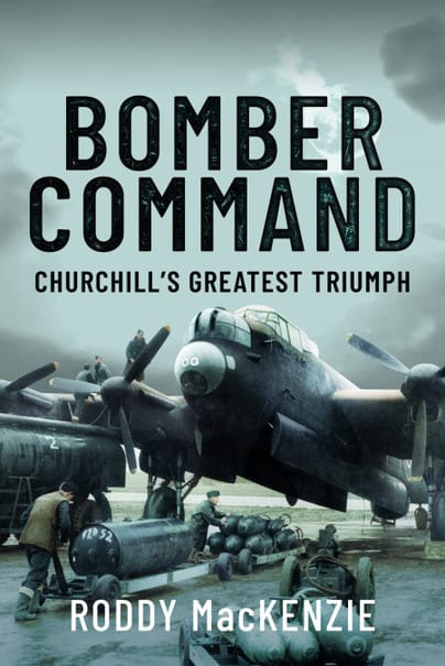 Bomber Command Churchill's Greatest Triumph