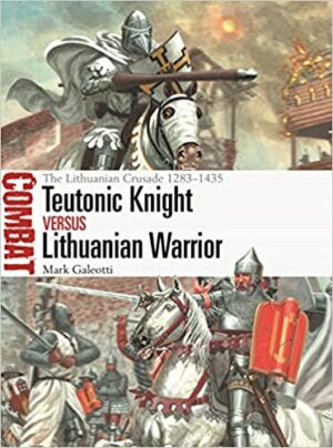 CBT 69. Teutonic Knight versus Lithuanian Warrior