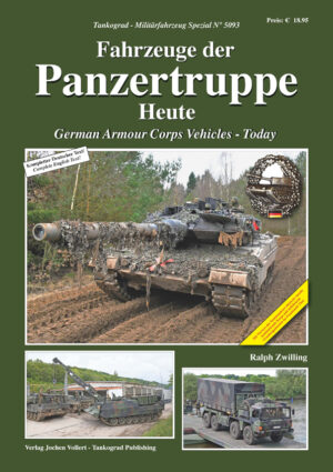 Tankograd 5093.Fahrzeuge der Panzertruppe Heute ( German Armour Corps Vehicles- Today )