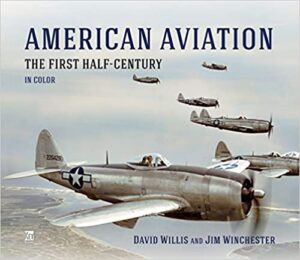 American Aviation. The First Half Century in Colour
