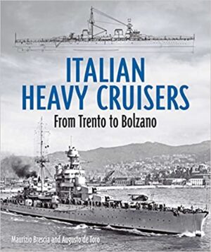 Italian Heavy Cruisers from Trento to Bolzano