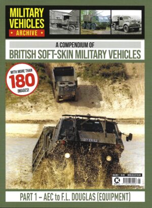 Military Vehicles Archive 1. British Soft-Skin Military Vehicles Part 1