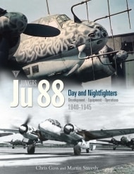 Junkers Ju 88 Volume 3 Development, Equipment and Operations 1940-1945