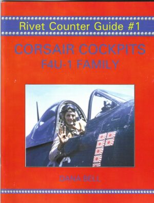 Rivet Counter Guide 1.Corsair Cockpits F4U-1 Family