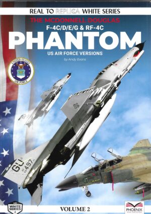 R2R White Series 2.The McDonnell Douglas F-4C/D/E/G and RF-4C Phantom