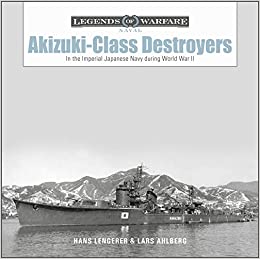 Akizuki- Class Destroyers in the Imperial Japanese Navy during WWII