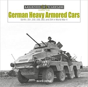 Legends of Warfare. German Heavy Armored Cars